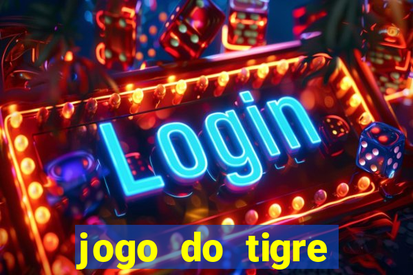 jogo do tigre falso dinheiro infinito